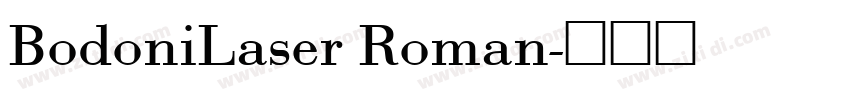 BodoniLaser Roman字体转换